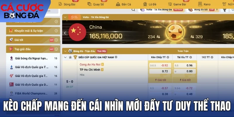 Kèo chấp mang đến cái nhìn mới đầy tư duy thể thao