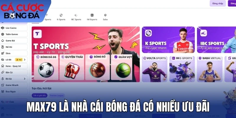 Max79 là nhà cái bóng đá có nhiều ưu đãi